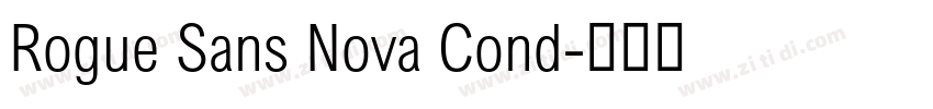 Rogue Sans Nova Cond字体转换 Rogue Sans Nova Cond字体转换